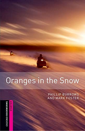 Oxford Bookworms Library: Starter:: Oranges In The Snow Phillip Burrows - Image 5