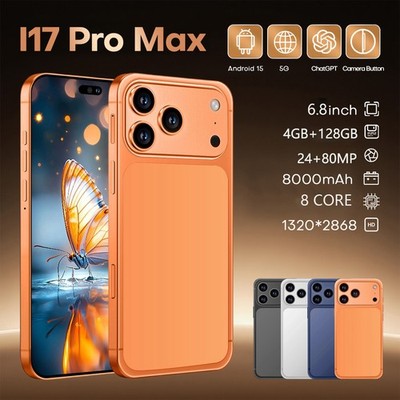 17 Pro Max Unlocked Phone SmartPhone 4GB+128GB 6.8'' HD Android 15.0 8000mAh