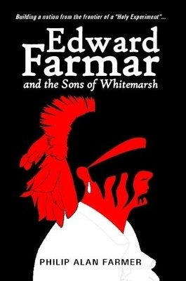 Philip Farmer Edward Farmar and the Sons of Whitemarsh (Taschenbuch)
