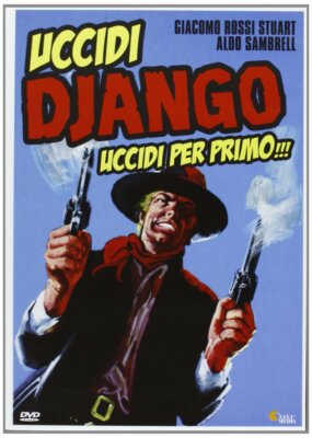Töte Django Töte Für Erste DVD KULT MEDIA