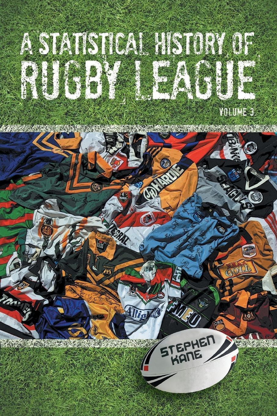Thumbnail - A Statistical History Of Rugby League - Volume Iii Volume 3 Stephen