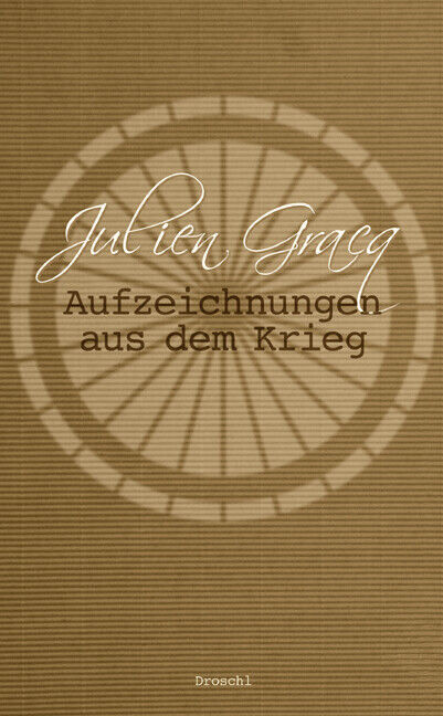 Thumbnail - Julien Gracq; Dieter Hornig / Aufzeichnungen Aus Dem Krieg