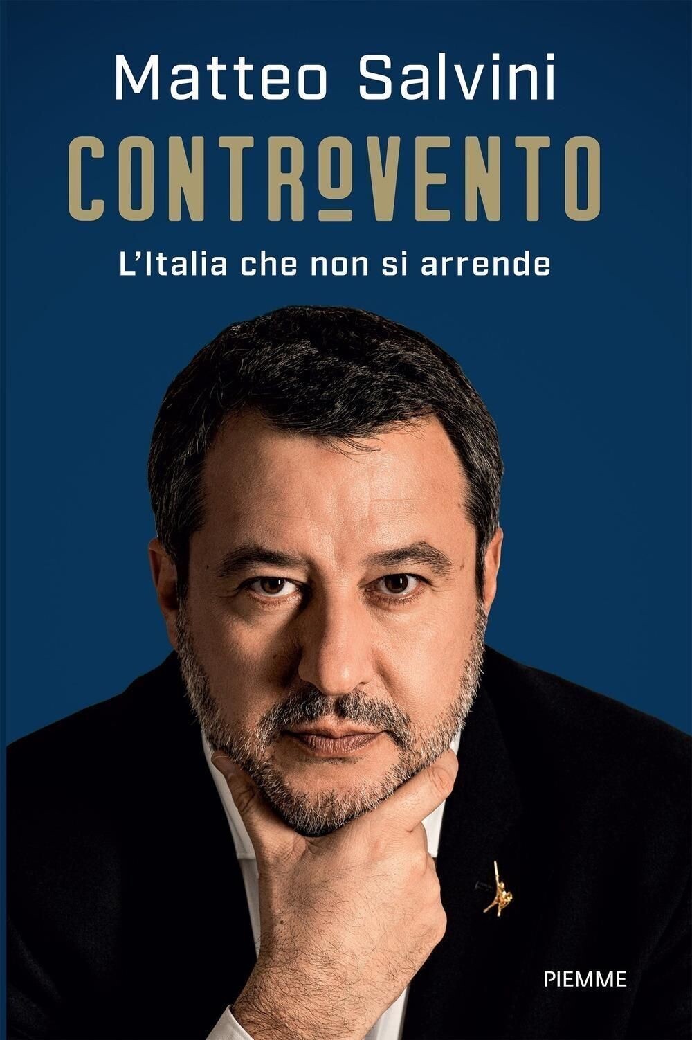 Matteo Salvini - CONTROVENTO - L'italia Che Non Si Arrende