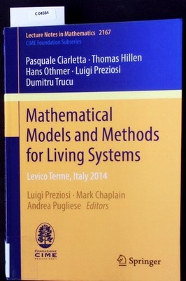 Mathematical Models and Methods for Living Systems.