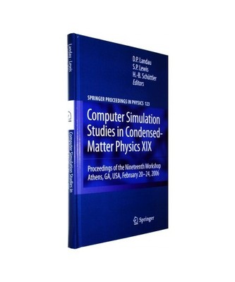 Computer Simulation Studies in Condensed-Matter Physics XIX: Proceedings of the 