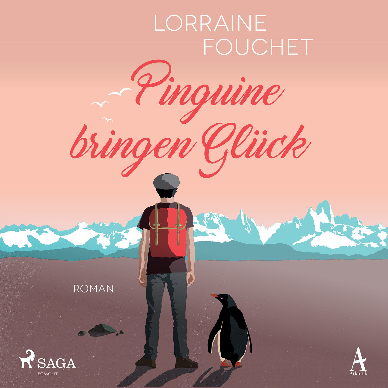 Pinguine Bringen Glück Lorraine Fouchet - Hörbuch