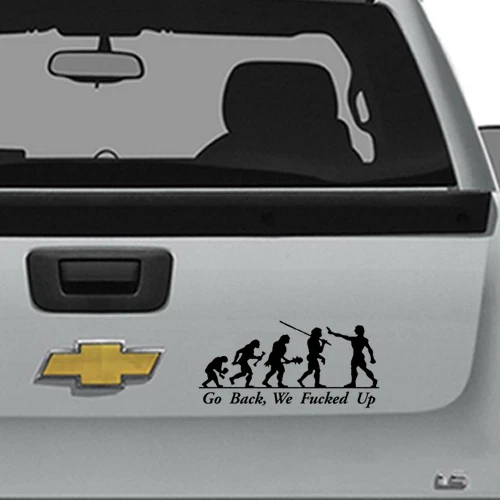 Go Back We F※cked Up Vinyl Decal Sticker for Macbook Air Pro Laptop Car Window - Image 4 of 4