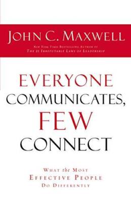 Everyone Communicates Few Connect - Paperback By Maxwell, John C - GOOD