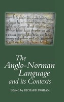 Richard Ingham | Anglo-Norman Language And Its Contexts | Buch | Englisch (2010)