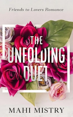 Mahi Mistry | The Unfolding Duet | Buch | Englisch (2022) | Gebunden