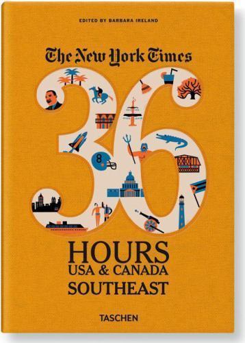 NY Times 36 Hours USA Canada by Ireland Barbara (2013, Trade Paperback ...
