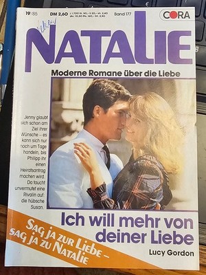 Ich will mehr von deiner Liebe (Natalie Band 177/ 1985) von Lucy Gordon