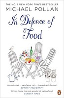 Michael Pollan - In Defence Of Food The Myth Of Nutrition And The Pl - G245Z