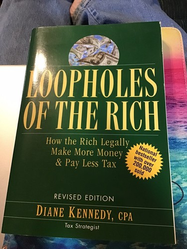 Loopholes Of The Rich: How The Rich Legally Make More Money & Pay Less Tax
