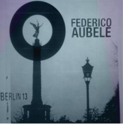 Federico Aubele Berlin 13 (CD) Album