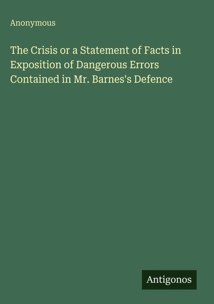 Anonymous | The Crisis Or A Statement Of Facts In Exposition Of Dangerous...-image