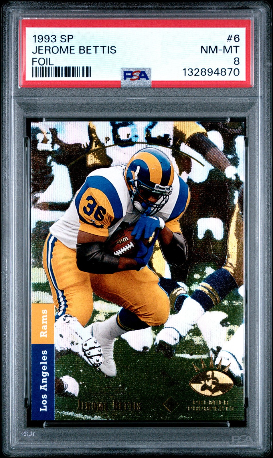 1993 Upper Deck SP #6 Jerome Bettis Rookie Foil Rams (HOF) PSA 8 NM-MINT