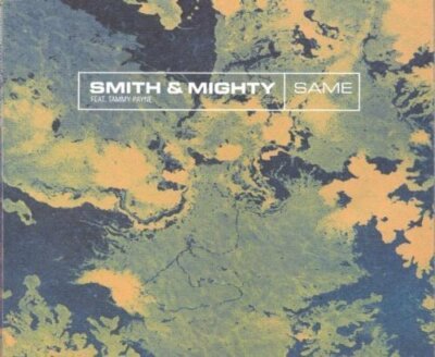 Smith & Mighty Same (1996, #370843, feat. Tammy Payne)  [Maxi-CD]