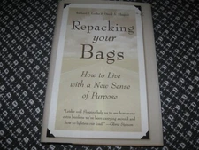 Repacking Your Bags: How to Live with a New Sense of Purpose / Richard J. Leider