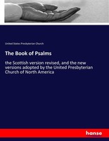 The Book Of Psalms United States Presbyterian Church