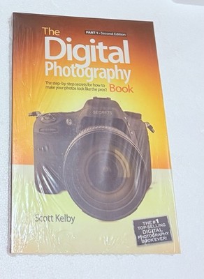 Digital Photography Book, Part 1 : The Step-by-Step Secrets For How To Make Your