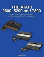 The Atari 2600, 5200 and 7800: A Comprehensive Look at the History and