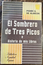 EL SOMBRERO DE TRES PICOS E Historia De Mis Libros PEDRO DE ALARCON 1959 Sopena