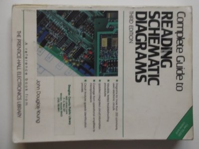 COMPLETE GUIDE TO READING SCHEMATIC DIAGRAMS By John Douglas-young