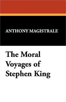 The Moral Voyages of Stephen King (Hardback or Cased Book)
