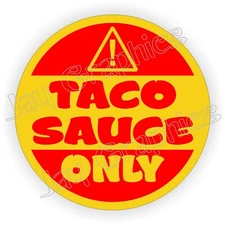 2pcs TACO SAUCE ONLY Round Vinyl Sticker Decal Fuel Tank Label / Yellow & Red