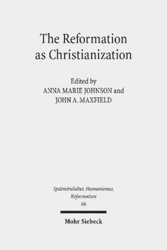 The Reformation as Christianization: Essays on Scott Hendrix's Christianization  - 第 1/1 張圖片