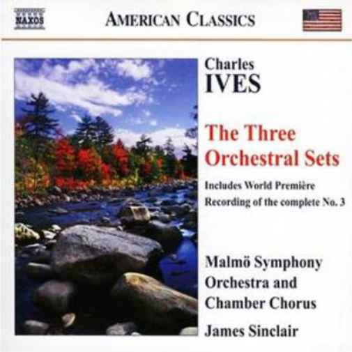 Charles Ives Three Orchestral Sets, The (Sinclair, Malmo So) (CD) Album