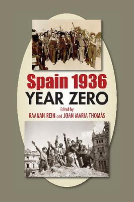 Spain 1936   Year Zero Rein Thomas Hardback Liverpool University Press