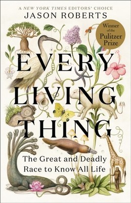 Every Living Thing by Jason Roberts PAPERBACK 9781984855220
