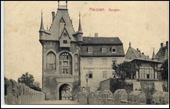 MEISSEN Sachsen ~1910/20 Burgtor Wagner`s Weinschänke Brück & Sohn Nr. 3624 - Bild 1 von 1