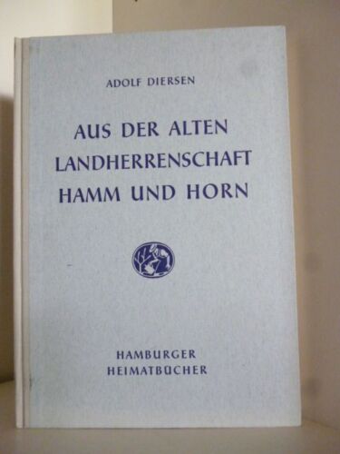 Aus der alten Landherrenschaft Hamm und Horn Diersen, Adolf: - Zdjęcie 1 z 1
