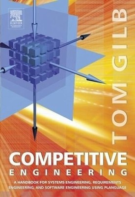Competitive Engineering: A Handbook For Systems Engineering, Requirements Engin