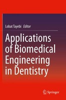 Lobat Tayebi | Applications Of Biomedical Engineering In Dentistry | Taschenbuch