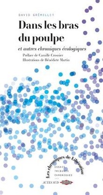 Dans les bras du poulpe: et autres chroniques écolo... | Buch | Zustand sehr gut