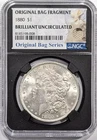 1880 P Morgan Silver Dollar NGC BU Orignal Bag Series Fragment