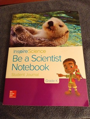 Inspire Science Grade K, Be a Scientist Notebook by McGraw Hill, Homeschool 