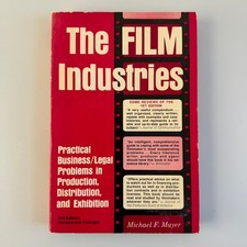 The Film Industries Michael F. Mayer 1978 Revised Edition Film Business Law