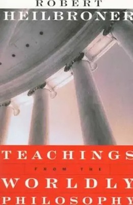 Teachings from the Worldly Philosophy | Robert L. Heilbroner | Englisch | Buch