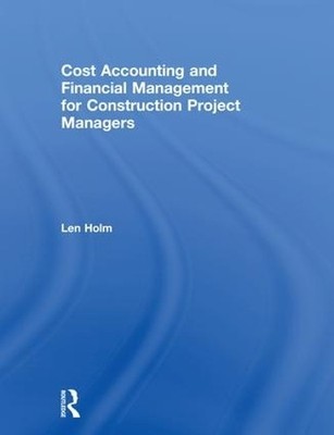 Cost Accounting and Financial Management for Construction Pro... - 9781138550643