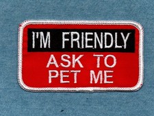 IM FRIENDLY ASK TO PET ME - 2 X 4  - Service ...