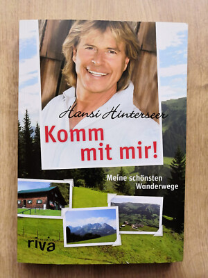 Hansi Hinterseer: Komm mit mir - meine schönsten Wanderwege Wandern Deutschland