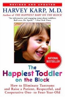 The Happiest Toddler on the Block: How to Eliminate Tant... | Buch | Zustand gut
