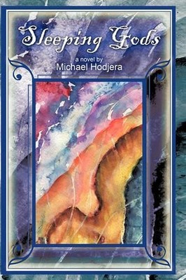Michael Hodjera Sleeping Gods (Taschenbuch)