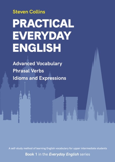 Practical Everyday English by Steven Collins (Paperback Book)