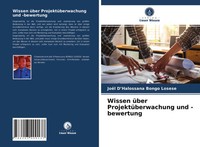Wissen üBer ProjektüBerwachung Und -Bewertung JoëL D'halossana Bongo Losese Buch